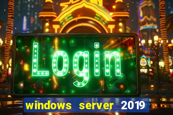 windows server 2019 iso pt-br download